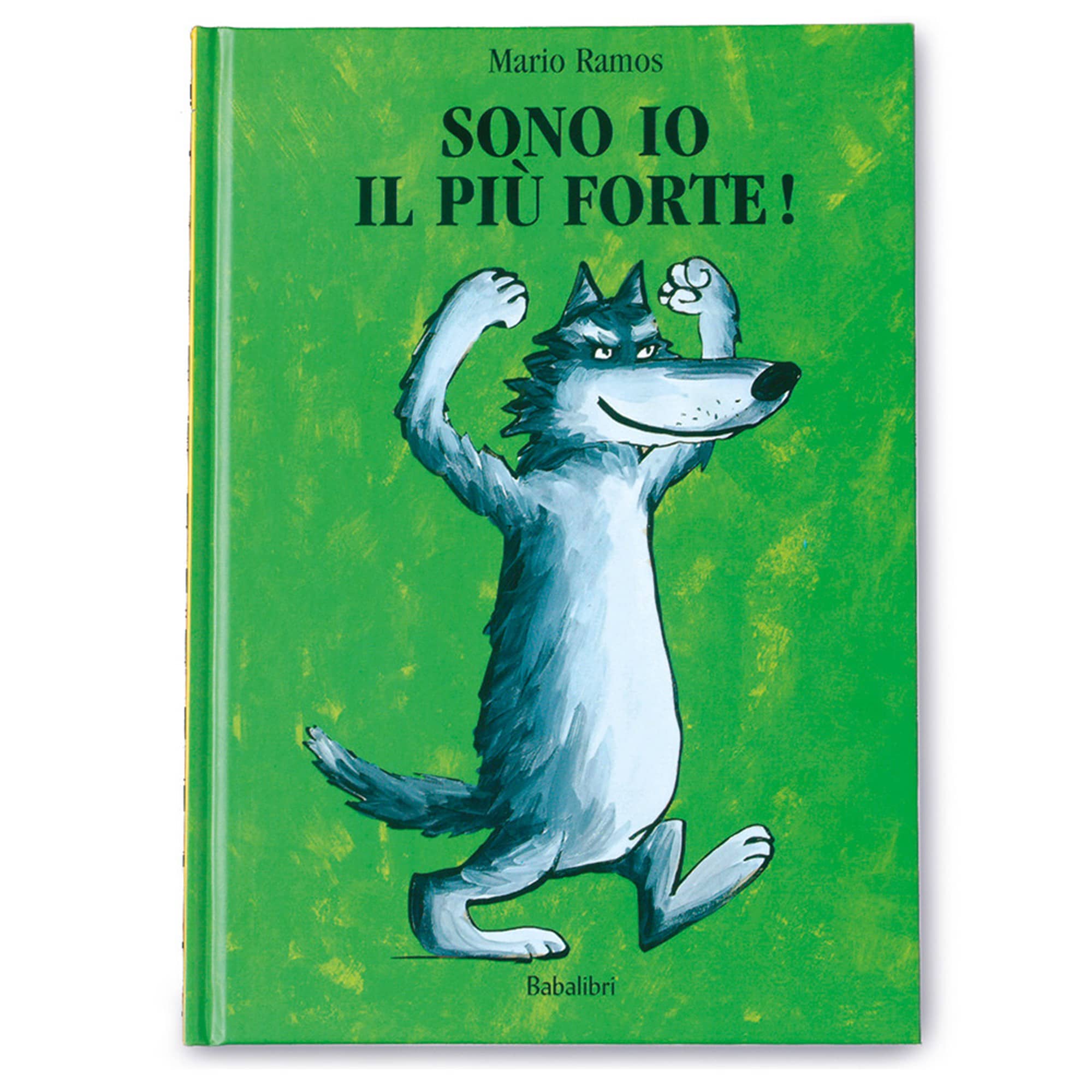 Sono io il più forte!, Albi illustrati, Libri per Bambini e Ragazzi