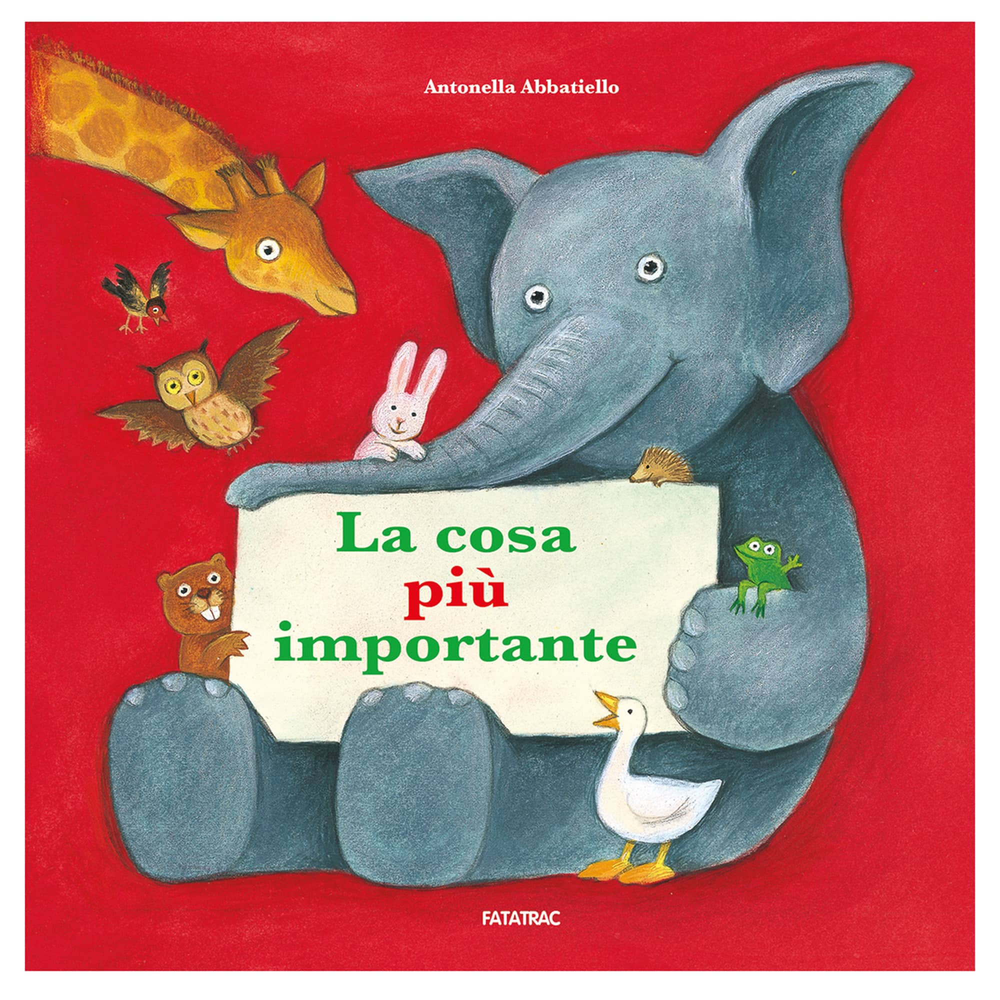 La cosa più importante, Albi illustrati, Libri per Bambini e Ragazzi