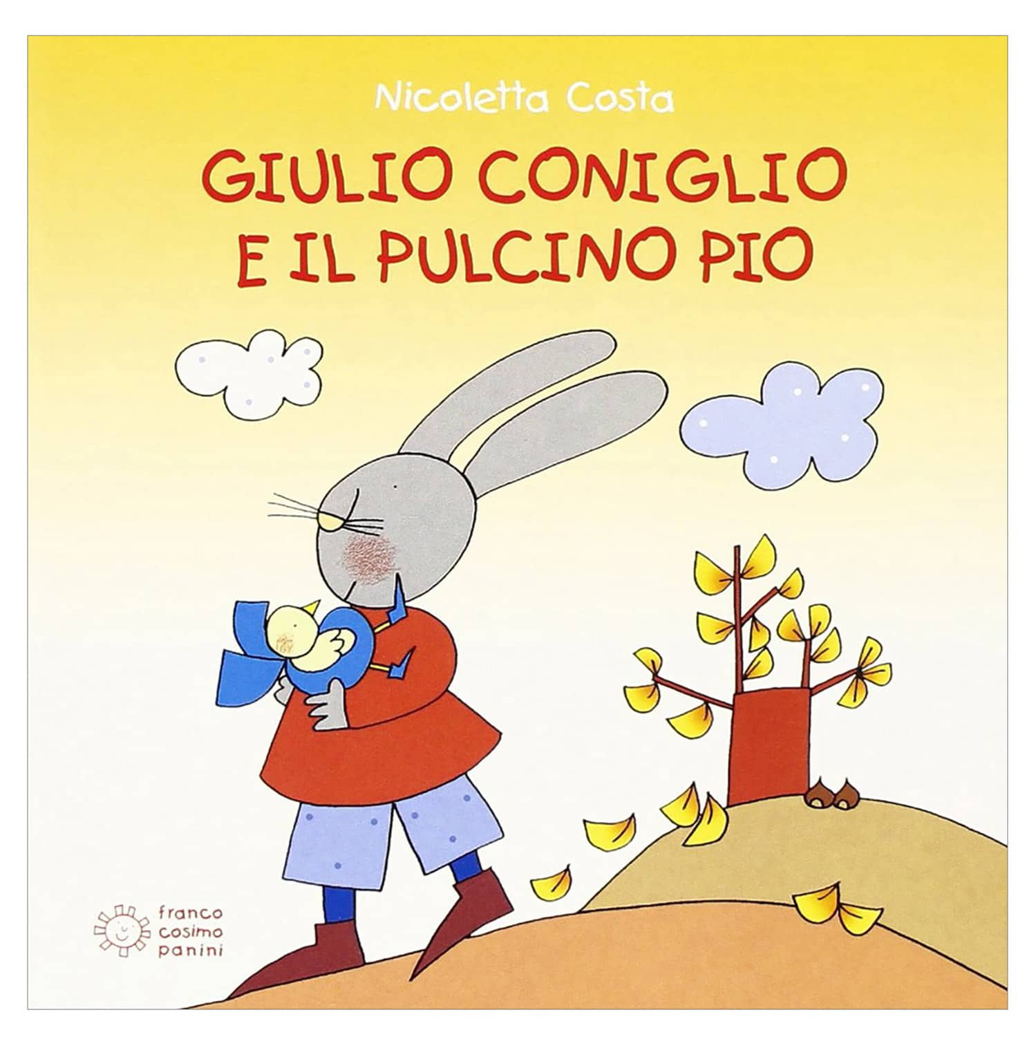 Giulio Coniglio e il pulcino Pio, Narrativa, Libri per Bambini e Ragazzi