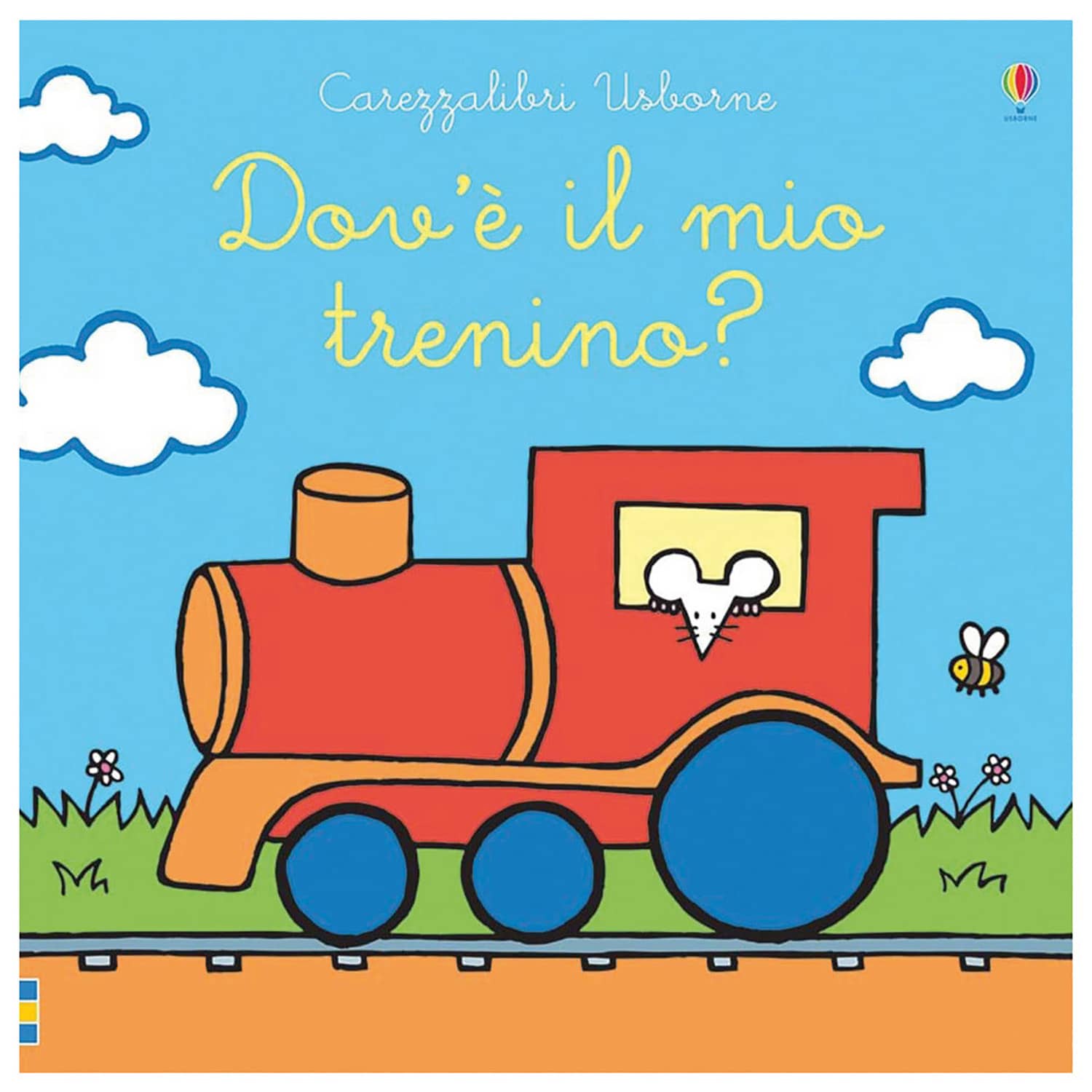 Carezzalibri. Dov'è il mio trenino, Libri gioco prima infanzia, Libri per  Bambini e Ragazzi