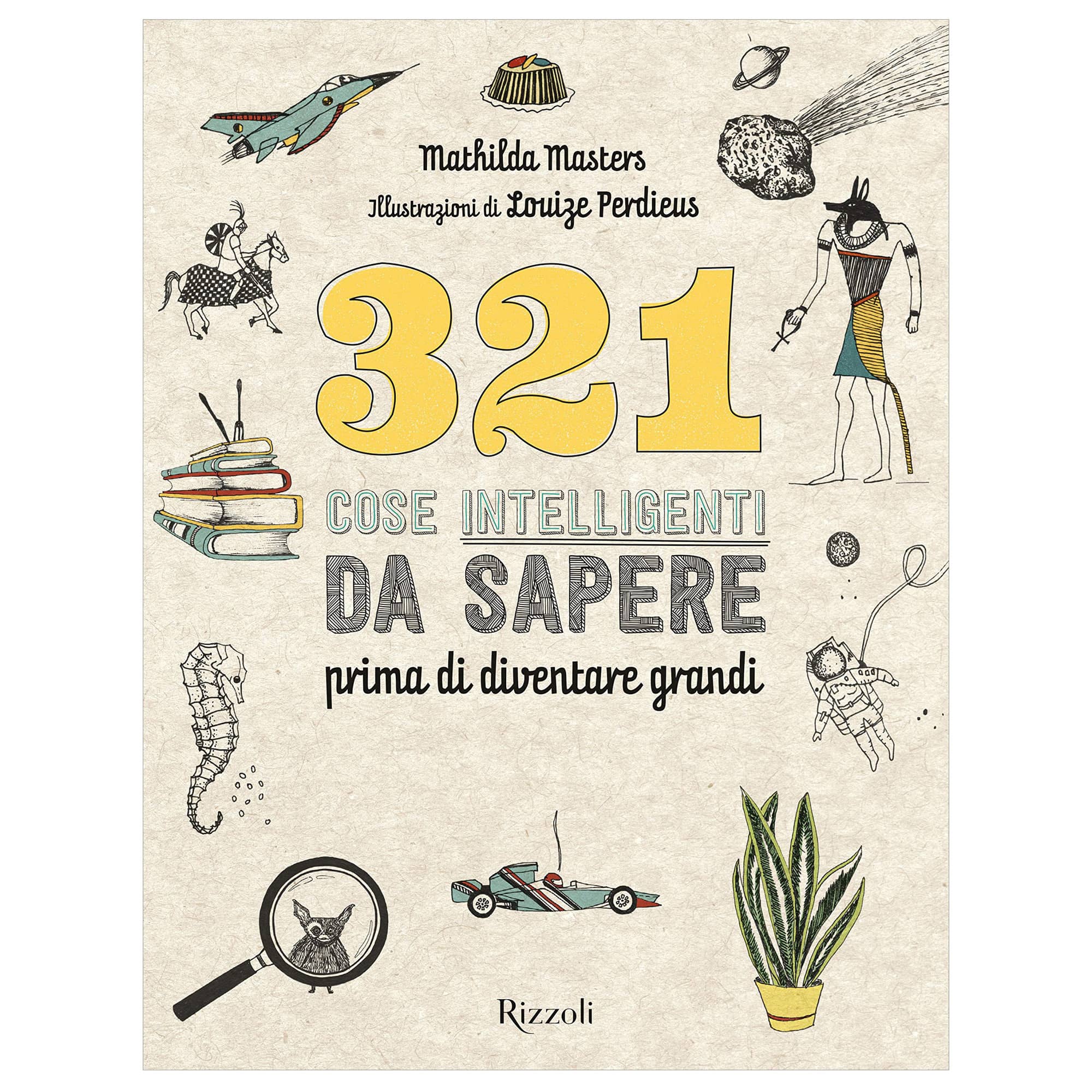 321 cose intelligenti da sapere prima di diventare grandi, Narrativa, Libri per Bambini e Ragazzi