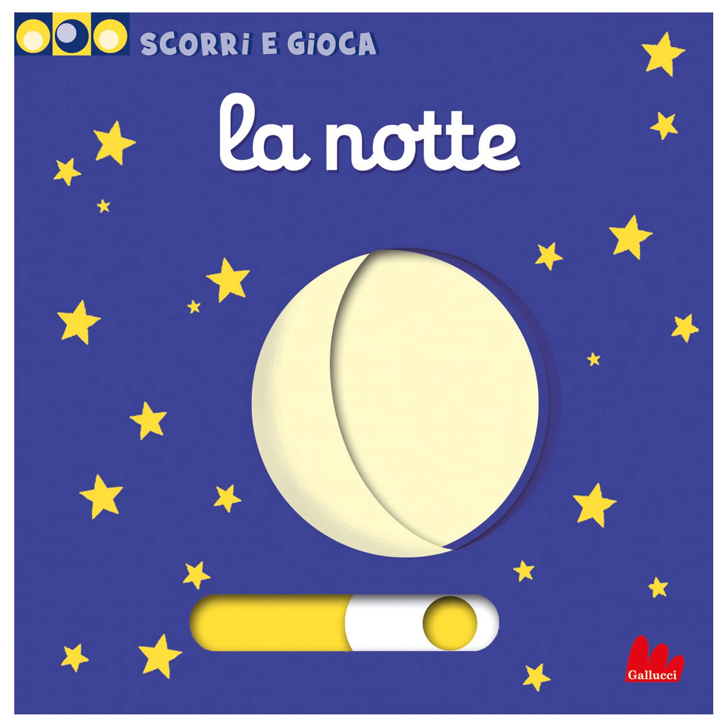 Scorri e gioca. La notte, Libri gioco prima infanzia